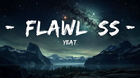 yeat flawlëss lyrics